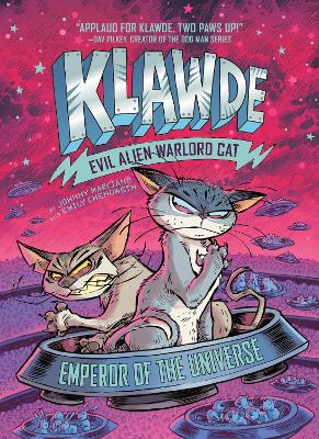 Klawde: Evil Alien Warlord Cat: Emperor of the Universe #5 book