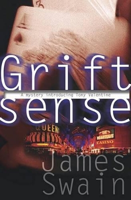 Grift Sense: A Mystery Introducing Tony Valentine book