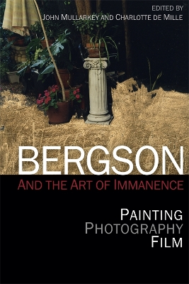 Bergson and the Art of Immanence book