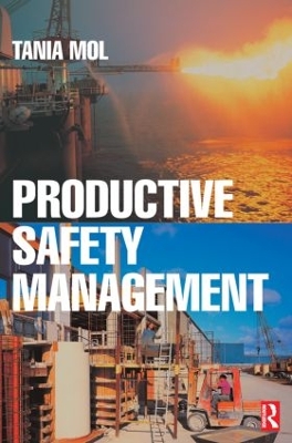 Productive Safety Management by Tania Mol