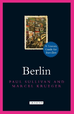 Berlin: A Literary Guide for Travellers book