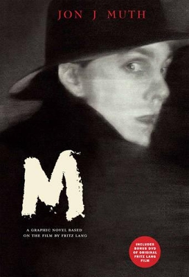 M: Adapted from the Fritz Lang Film by Fritz Lang