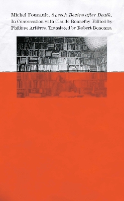 Speech Begins After Death by Michel Foucault