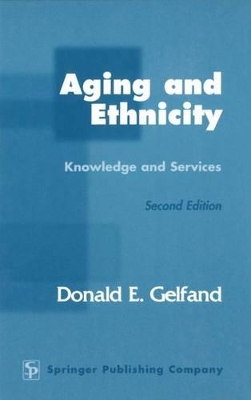 Aging and Ethnicity: Knowledge and Services book