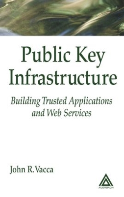 Public Key Infrastructure by John R. Vacca