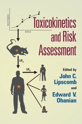 Toxicokinetics and Risk Assessment by John C. Lipscomb