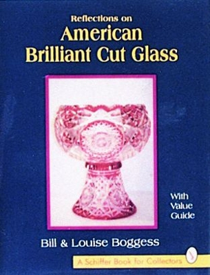 Reflections on American Brilliant Cut Glass book