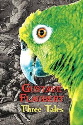 French Classics in French and English: Three Tales by Gustave Flaubert (Dual-Language Book) book