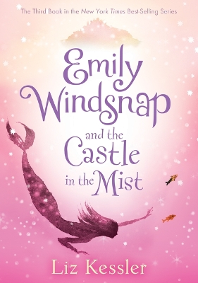 Emily Windsnap and the Castle in the Mist: #3 by Liz Kessler