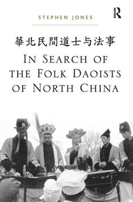 In Search of the Folk Daoists of North China book
