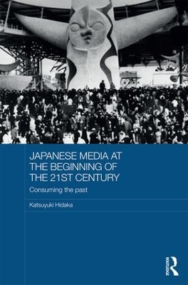 Japanese Media at the Beginning of the 21st Century by Katsuyuki Hidaka