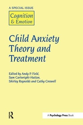 Child Anxiety Theory and Treatment by Andy P. Field