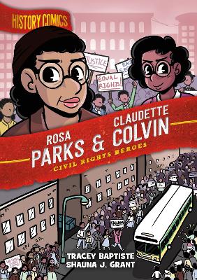 History Comics: Rosa Parks & Claudette Colvin: Civil Rights Heroes book