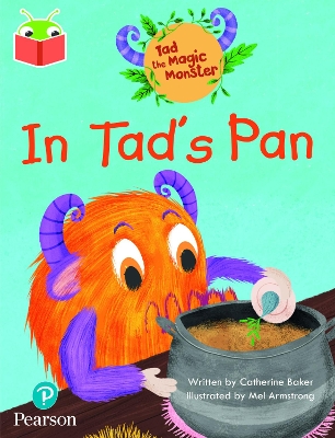 Bug Club Independent Phase 2 Unit 1-2: Tad the Magic Monster: In Tad's Pan book