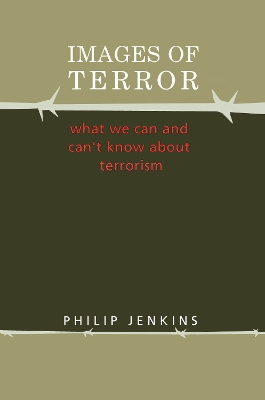 Images of Terror: What We Can and Can't Know about Terrorism by R.L. Bruckberger