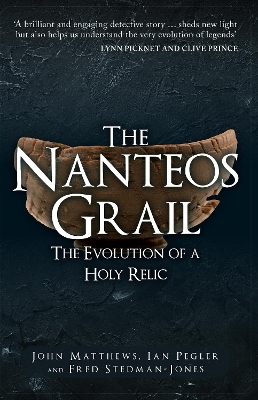 The Nanteos Grail: The Evolution of a Holy Relic book