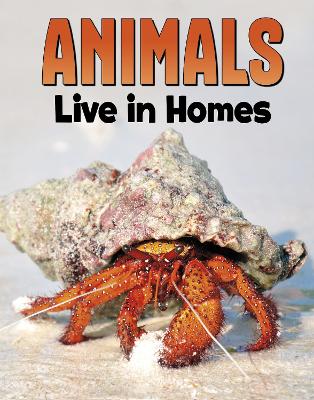 Animals Live in Homes book
