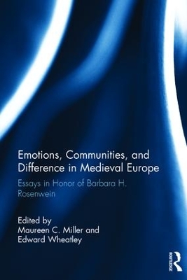 Emotions, Communities, and Difference in Medieval Europe book