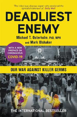 Deadliest Enemy: Our War Against Killer Germs book
