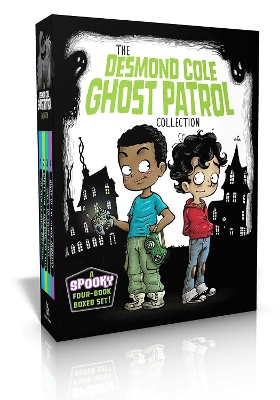 The The Desmond Cole Ghost Patrol Collection (Boxed Set): The Haunted House Next Door; Ghosts Don't Ride Bikes, Do They?; Surf's Up, Creepy Stuff!; Night of the Zombie Zookeeper by Andres Miedoso