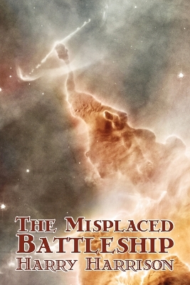 Misplaced Battleship by Harry Harrison, Science Fiction, Adventure book