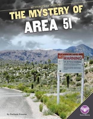 Mystery of Area 51 by Barbara Krasner