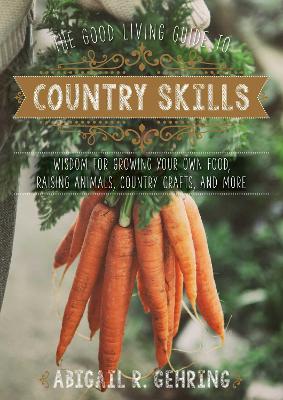 Good Living Guide to Country Skills book