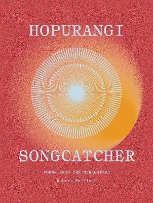 Hopurangi | Song Catcher: Poems from the Maramataka book