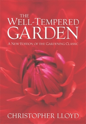 The Well-Tempered Garden by Christopher Lloyd