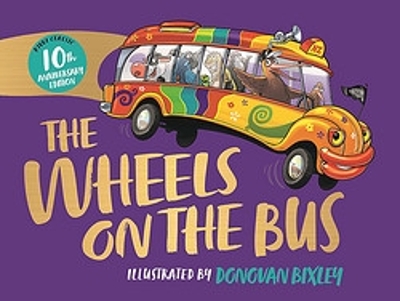 The The Wheels on the Bus by Donovan Bixley