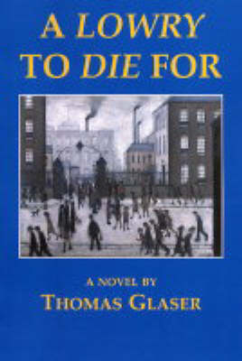 A Lowry to Die for book