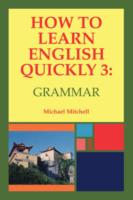 How to Learn English Quickly 3: Grammar book