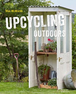 Upcycling Outdoors by Max McMurdo