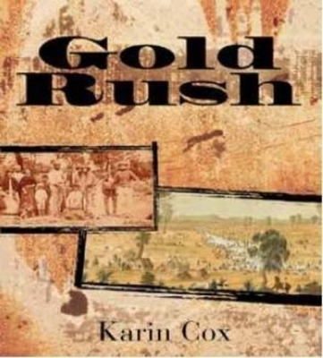 Gold Rush by Karin Cox