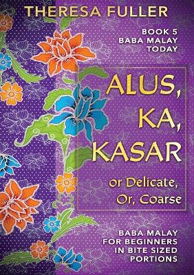 Alus, Ka, Kasar book