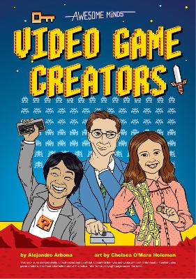 Awesome Minds: Video Game Creators book