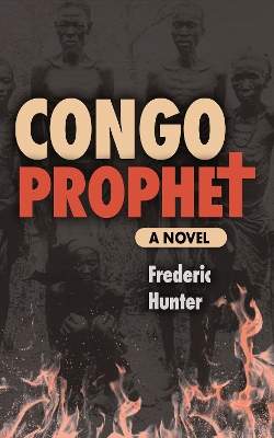 Congo Prophet: The Arrest of Simon Kimbangu book