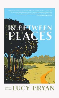 In Between Places by Lucy Bryan