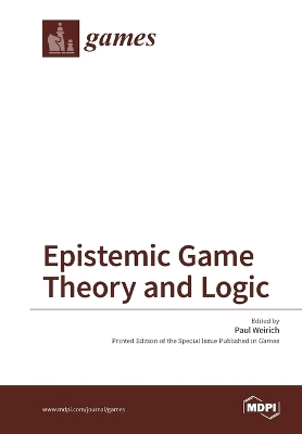 Epistemic Game Theory and Logic book