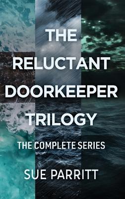 The Reluctant Doorkeeper Trilogy: The Complete Series book