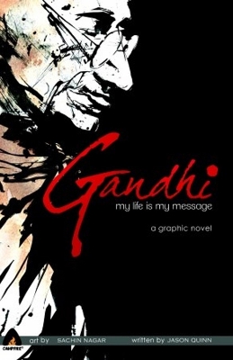 Gandhi: My Life Is My Message book