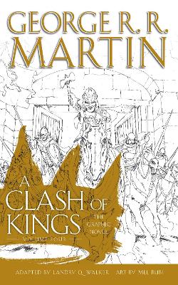 A Clash of Kings: Graphic Novel, Volume 4 (A Song of Ice and Fire, Book 4) book