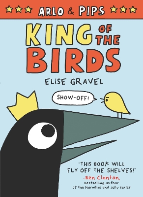 Arlo & Pips: King of the Birds book