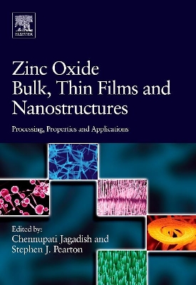 Zinc Oxide Bulk, Thin Films and Nanostructures book