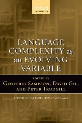 Language Complexity as an Evolving Variable by Geoffrey Sampson