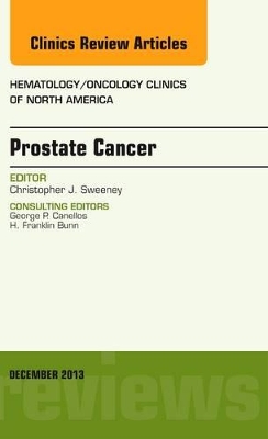 Prostate Cancer, An Issue of Hematology/Oncology Clinics of North America book