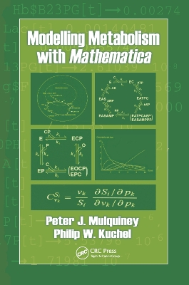 Modelling Metabolism with Mathematica by Peter Mulquiney