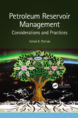 Petroleum Reservoir Management: Considerations and Practices by Ashok Pathak