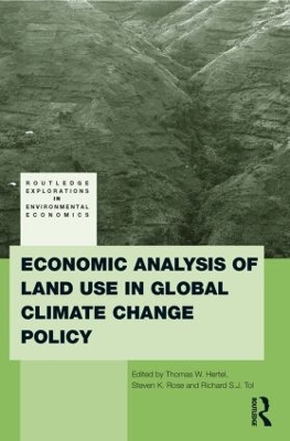 Economic Analysis of Land Use in Global Climate Change Policy book