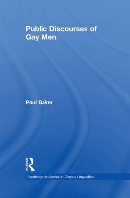 Public Discourses of Gay Men by Paul Baker